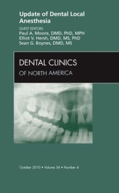 Update of Dental Local Anesthesia, An Issue of Dental Clinics - Moore, Paul;Hersh, Elliot;Boynes, Sean