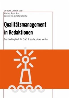 Qualitätsmanagement in Redaktionen - Sauer, Christian;Grüner, Ulf