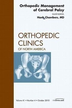 Orthopedic Management of Cerebral Palsy, an Issue of Orthopedic Clinics - Chambers, Hank