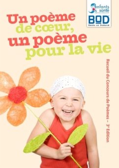 Un poème de c¿ur, un poème pour la vie - Edition 2010