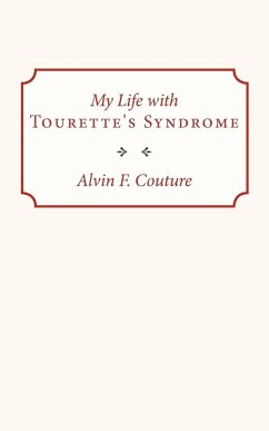 My Life with Tourette Syndrome - Couture, Alvin F.