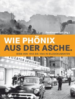 Wie Phönix aus der Asche - Maderthaner, Wolfgang