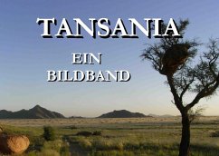 Tansania - Ein Bildband - Berndt, Werner