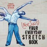 (Not Just) Your Everyday Stretch Book