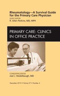 Rheumatology - A Survival Guide for the Primary Care Physician, an Issue of Primary Care Clinics in Office Practice - Perkins, Allen