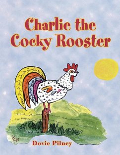 Charlie the Cocky Rooster - Pilney, Dovie