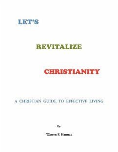 Let's Revitalize Christianity - Hannas, Warren F.