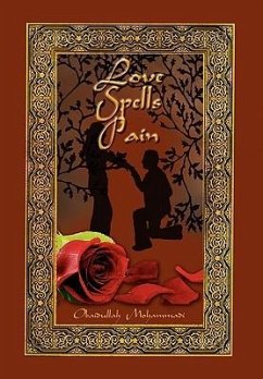 Love Spells Pain - Mohammadi, Obaidullah