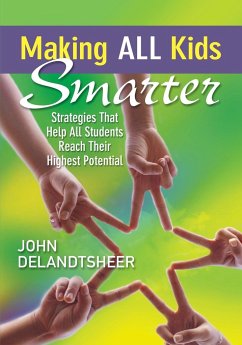 Making ALL Kids Smarter - DeLandtsheer, John