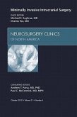 Minimally Invasive Intracranial Surgery, an Issue of Neurosurgery Clinics