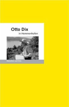 Otto Dix in Hemmenhofen - Fischer, Bernd Erhard