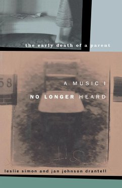 A Music I No Longer Heard - Simon, Leslie; Drantell, Jan Johnson