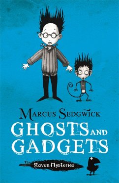 Raven Mysteries: Ghosts and Gadgets - Sedgwick, Marcus