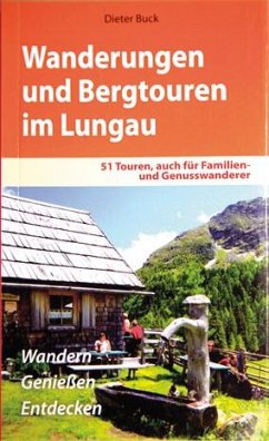 Wanderungen und Bergtouren im Lungau - Buck, Dieter