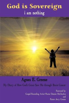 God is Sovereign, i am nothing - Agnes E. Greene