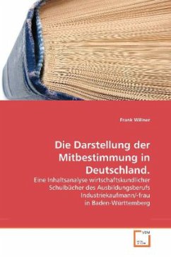 Die Darstellung der Mitbestimmung in Deutschland. - Willner, Frank