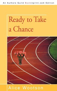 Ready to Take a Chance - Alice Wootson, Wootson