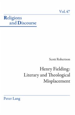 Henry Fielding: Literary and Theological Misplacement - Robertson, Scott