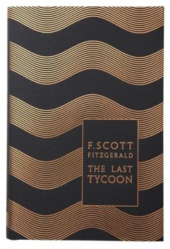 The Last Tycoon - Scott Fitzgerald, F.