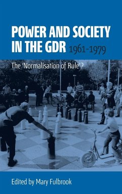 Power and Society in the GDR, 1961-1979