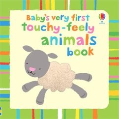 Baby's Very First Touchy-Feely Animals - Watt, Fiona