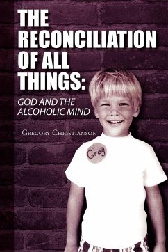 The Reconciliation of All Things - Christianson, Gregory