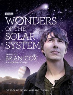 Wonders of the Solar System - Cox, Professor Brian; Cohen, Andrew