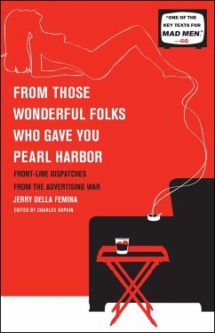 From Those Wonderful Folks Who Gave You Pearl Harbor - Della Femina, Jerry