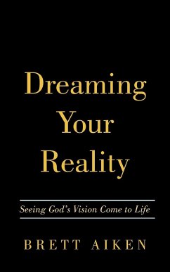 Dreaming Your Reality - Aiken, Brett