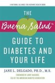 The Buena Salud Guide to Diabetes and Your Life