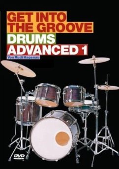 Get Into The Groove - Drums Advanced, DVD. Vol.1