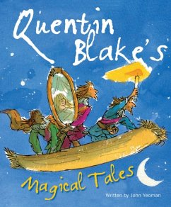 Quentin Blake's Magical Tales - Yeoman, John