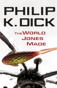The World Jones Made - Dick, Philip K
