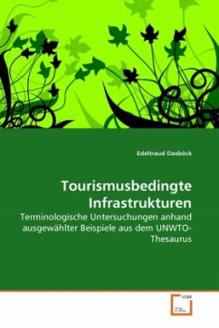 Tourismusbedingte Infrastrukturen - Daxböck, Edeltraud