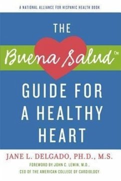 The Buena Salud Guide for a Heathy Heart - Delgado, Jane L.