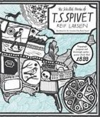 The Selected Works of T.S. Spivet. Reif Larsen