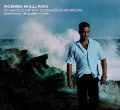 In and Out Of Consciousness: Greatest Hits 1990-2010 - Williams,Robbie