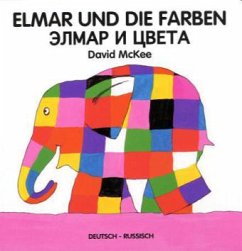 Elmar und die Farben, Deutsch-Russisch. Druz'ja Elmara - McKee, David