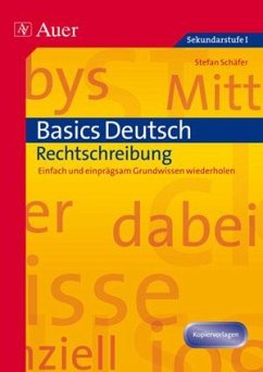 Basics Deutsch: Rechtschreibung - Schäfer, Stefan