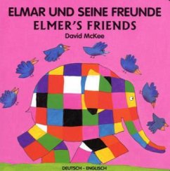 Elmar und seine Freunde, Deutsch-Englisch. Elmer's Friends - McKee, David