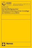 Die Rechtfertigung einer Altersdiskriminierung auf der Grundlage der Richtlinie 2000/78/EG