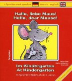 Hallo, liebe Maus! Im Kindergarten. Hello, dear Mouse! At Kindergarten