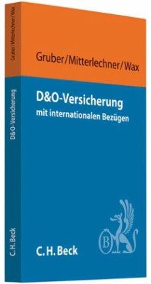 D&O-Versicherung - Gruber, Michael; Mitterlechner, Hermann; Wax, Thomas