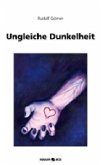 Ungleiche Dunkelheit