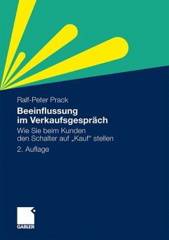 Beeinflussung im Verkaufsgespräch - Prack, Ralf-Peter