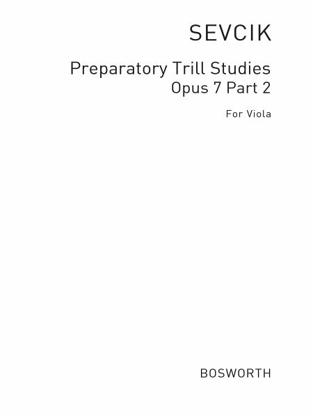 Preparatory Trill Studies in the 2.-6. position op.7,2 for viola (en/dt/fr) Preparatory Trill Studies in the 2.-6. position op.7,2 for viola (en/dt/fr)