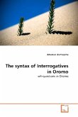The syntax of Interrogatives in Oromo