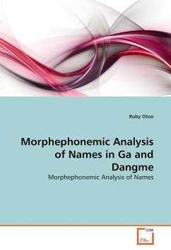 Morphephonemic Analysis of Names in Ga and Dangme - OTOO, RUBY