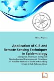 Application of GIS and Remote Sensing Techniques in Epidemiology