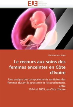 Le recours aux soins des femmes enceintes en Côte d'Ivoire